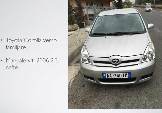 Toyota Corolla Verso me qera 3-5 dite 30€ 6-10 dite 28€ 10- dite 25€ Rent a car 🚘 🇦🇱
tipi /type: toyota corolla verso
motorr/ engine: 2.2 
